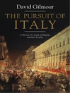 The Pursuit of Italy (eBook): A History of a Land, its Regions and their Peoples